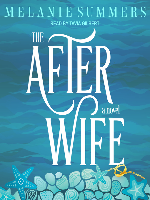 Title details for The After Wife by Melanie Summers - Wait list